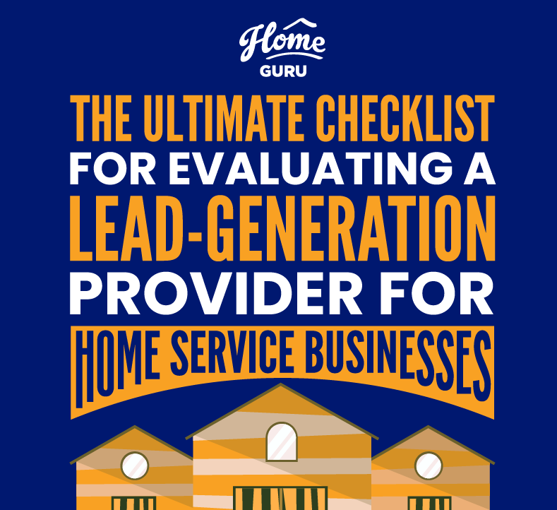 The Ultimate Checklist for Evaluating a Lead-Generation Provider for Home Service Businesses